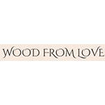 Wood from Love
